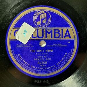 Samuel Ash 78 You Don't Know / Tears on Columbia A2700 V 1919